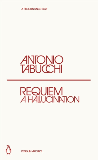 Requiem: A Hallucination by Antonio Tabucchi