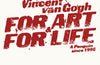 For Art and for Life by Vincent Van Gogh