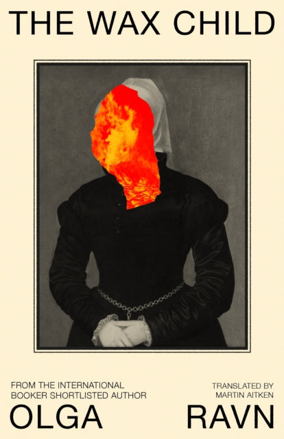 The Wax Child by Olga Ravn (SIGNED, PRE-ORDER)