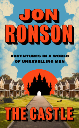 The Castle by Jon Ronson (SIGNED PRE-ORDER)