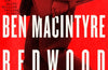 Redwood: The Untold Story of the Cold War's Most Extraordinary Spy by Ben Macintyre