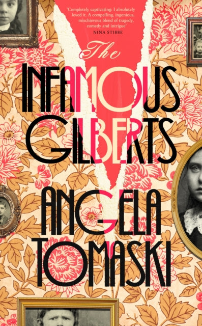 The Infamous Gilberts by Angela Tomaski (PRE-ORDER)