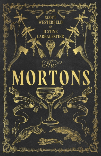 The Mortons by Scott Westerfeld & Justine Larbalestier
