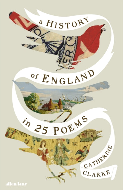 A History of England in 25 Poems by Catherine Clarke