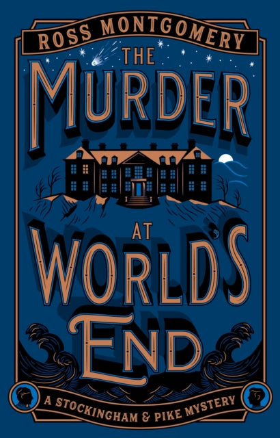 The Murder at World’s End by Ross Montgomery (SIGNED, PRE-ORDER)