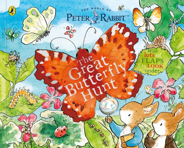 Peter Rabbit: The Great Butterfly Hunt: A Lift-the-Flap Storybook by Beatrix Potter