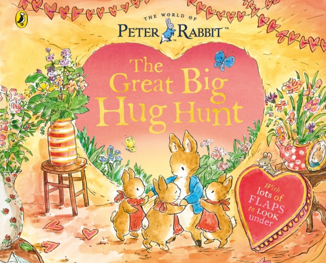 Peter Rabbit: The Great Big Hug Hunt by Beatrix Potter