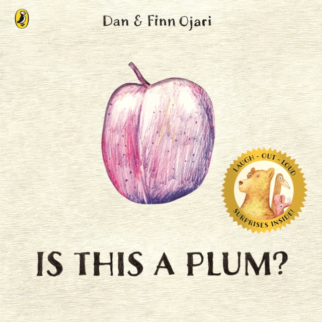 Is This a Plum? by Dan & Finn Ojari