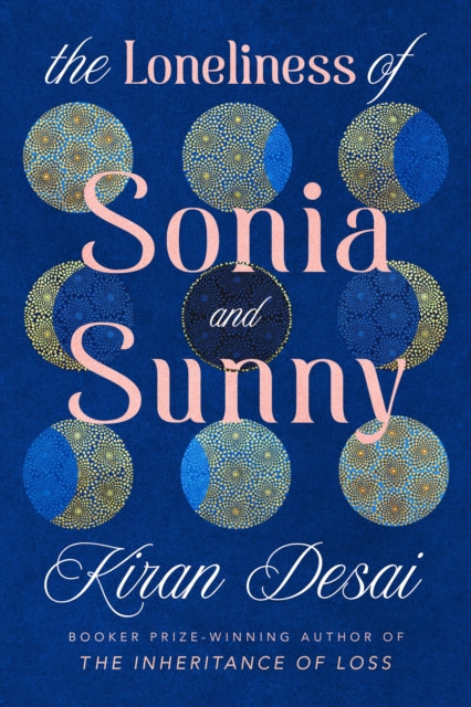 The Loneliness of Sonia and Sunny by Kiran Desai (SIGNED)