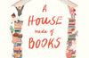 A House Made of Books by Frankie Gritton