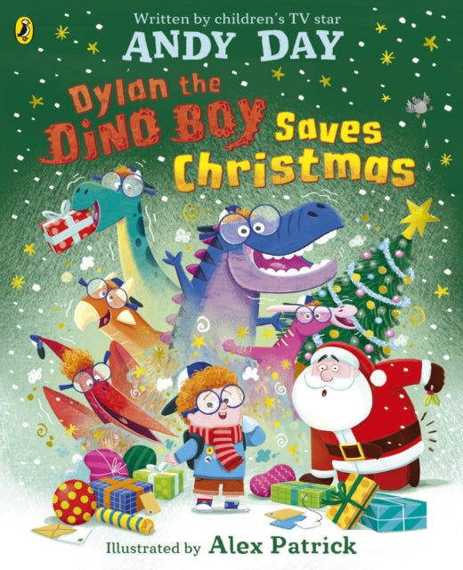 Dylan the Dino Boy Saves Christmas by Andy Day