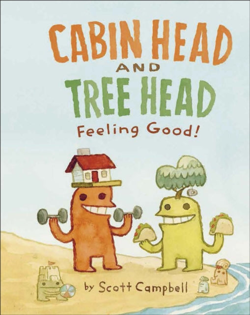 Cabin Head and Tree Head Feeling Good! by Scott Campbell