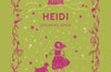 Heidi by Johanna Spyri