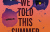 Lies We Told This Summer by Emily Barr