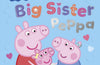 Peppa Pig: Big Sister Peppa
