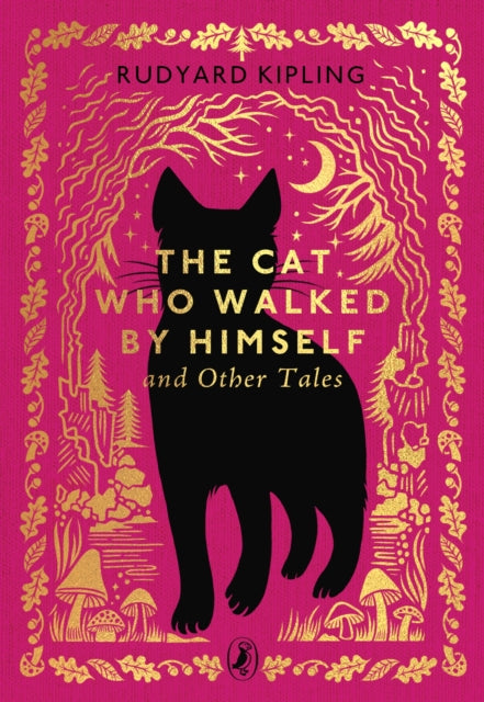 The Cat Who Walked by Himself and Other Tales by Rudyard Kipling
