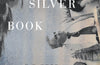 The Silver Book by Olivia Laing (SIGNED, PRE-ORDER)