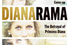 Dianarama: Deception, Entrapment, Cover-up: The Betrayal of Princess Diana by Andy Webb