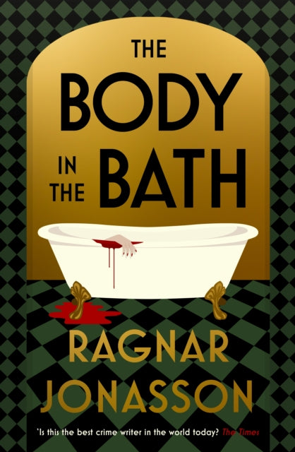 The Body in the Bath by Ragnar Jonasson