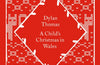 A Child's Christmas in Wales by Dylan Thomas (PRE-ORDER)