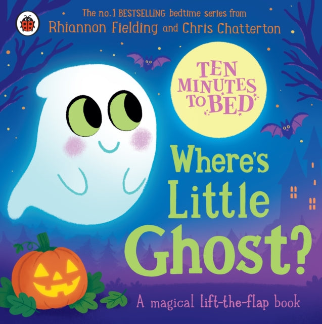 Ten Minutes to Bed: Where's Little Ghost? by Rhiannon Fielding