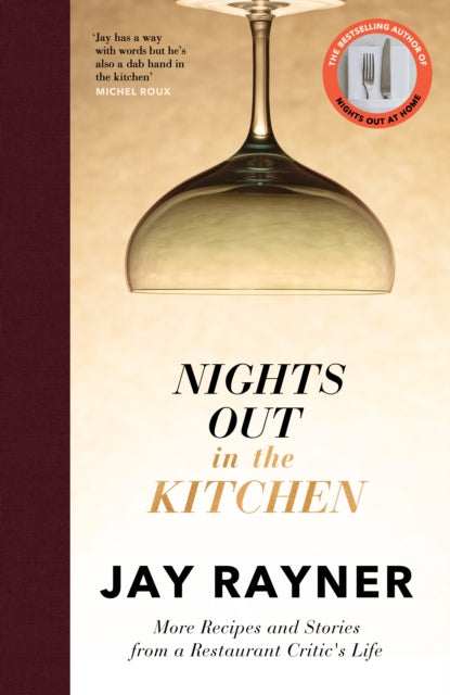 Nights Out in the Kitchen: More recipes and stories from a restaurant critic's life by Jay Rayner (SIGNED PRE-ORDER)