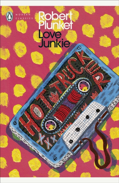 Love Junkie by Robert Plunket