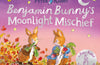 The World of Peter Rabbit: Benjamin Bunny’s Moonlight Mischief by Beatrix Potter
