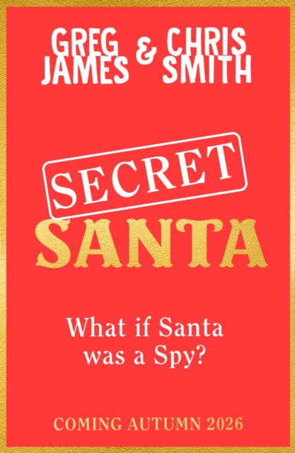 Secret Santa by Greg James & Chris Smith