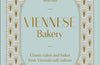 Viennese Bakery: Classic Desserts from Vienna's Cafe Culture by Bernadette Worndl