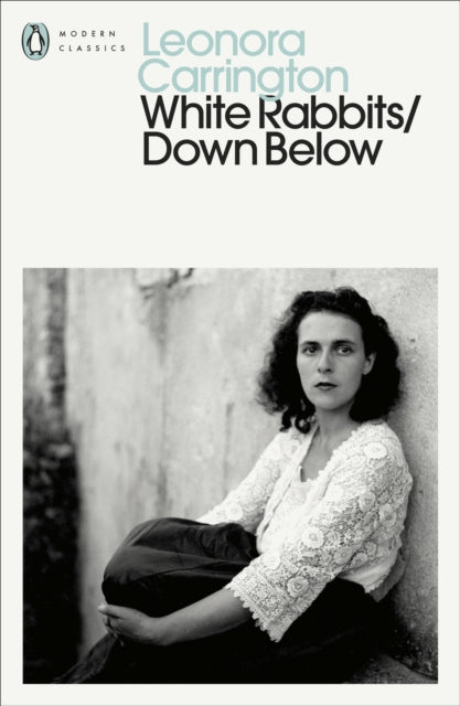 White Rabbits/Down Below by Leonora Carrington
