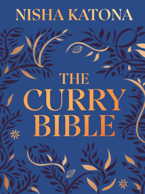 The Curry Bible by Nisha Katona