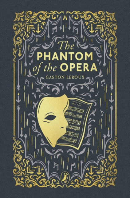 The Phantom of the Opera by Gaston Leroux