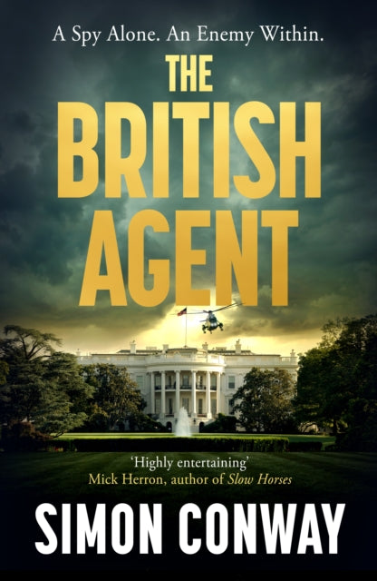 The British Agent by Simon Conway