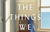 The Things We Never Say by Elizabeth Strout (SIGNED)
