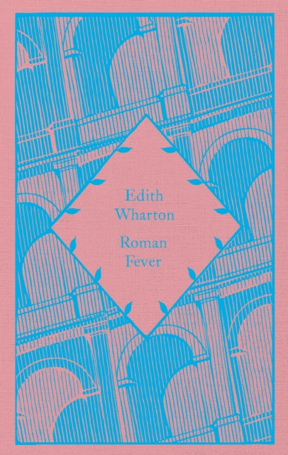 Roman Fever by Edith Wharton