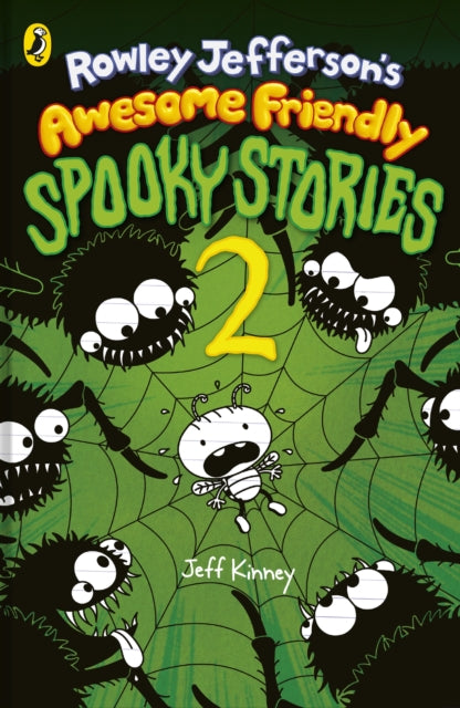 Rowley Jefferson’s Awesome Friendly Spooky Stories 2 by Jeff Kinney