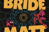 The Eye of the Bedlam Bride by Matt Dinniman
