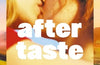 Aftertaste by Chloe Michelle Howarth