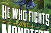 He Who Fights With Monsters: Hero by Travis Deverell