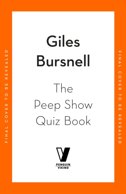 The Unofficial Peep Show Quiz Book by Giles Bursnell