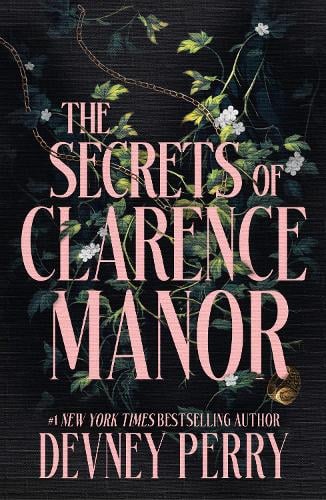 The Secrets of Clarence Manor by Devney Perry