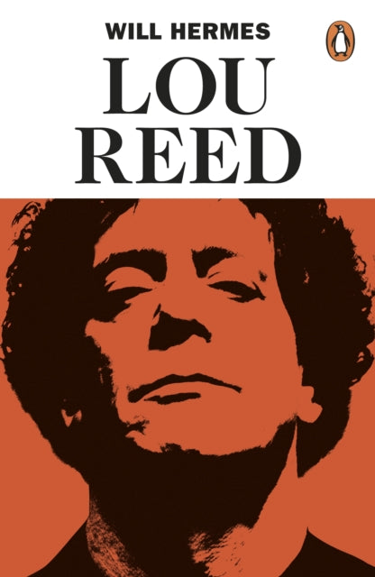 Lou Reed: The King of New York by Will Hermes
