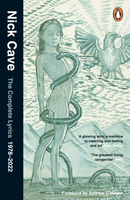 The Complete Lyrics: 1978–2022 by Nick Cave