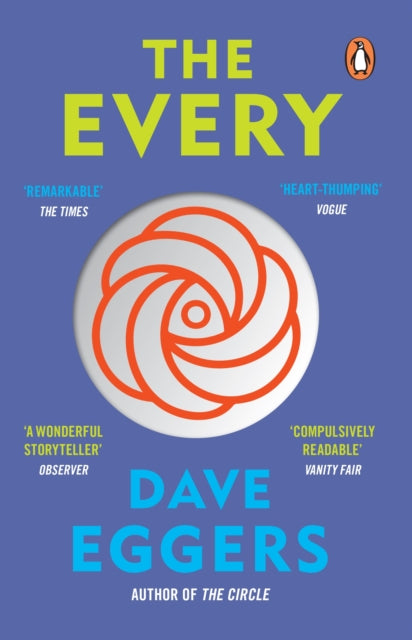 The Every: The electrifying follow up to The Circle by Dave Eggers