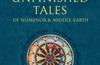 Unfinished Tales: Of Numenor and Middle-Earth by J.R.R. Tolkien