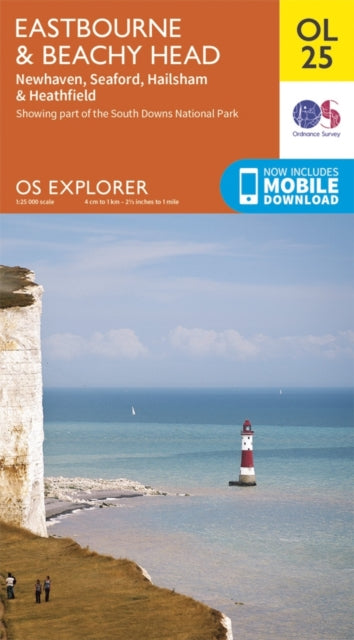 Eastbourne & Beachy Head, Newhaven, Seaford, Hailsham & Heathfield : OL 25 by Ordnance Survey