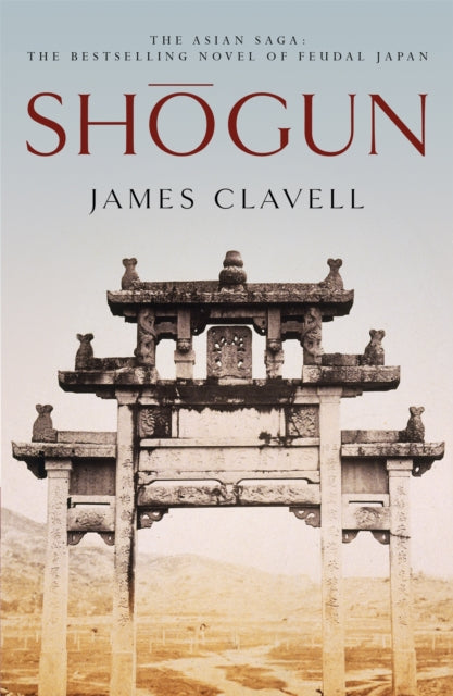 Shogun: Book One of the Asian Saga by James Clavell