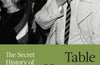 Table Hopping: The Secret History of London Restaurants: from Langan’s Brasserie to the Wolseley by Dylan Jones