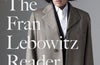 The Fran Lebowitz Reader: The Sunday Times Bestseller by Fran Lebowitz